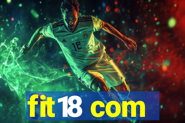 fit18 com